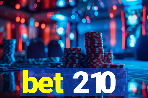 bet 210